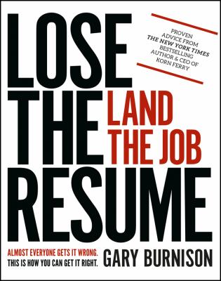 Lose the resume : land the job cover image