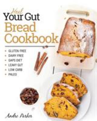 Heal your gut bread cookbook cover image