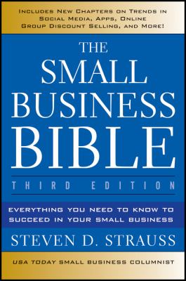 The small business bible : everything you need to know to succeed in your small business cover image