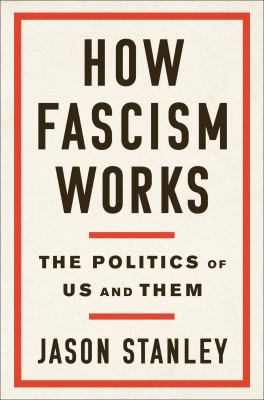 How fascism works : the politics of us and them cover image