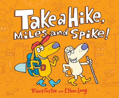 Take a hike, Miles and Spike! cover image