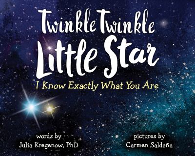 Twinkle twinkle little star, I know exactly what you are cover image