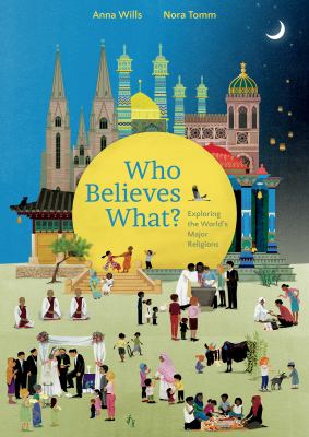 Who believes what? : exploring the worlds major religions cover image