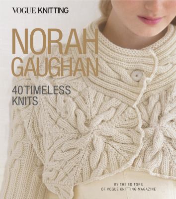 Norah Gaughan : 40 timeless knits cover image