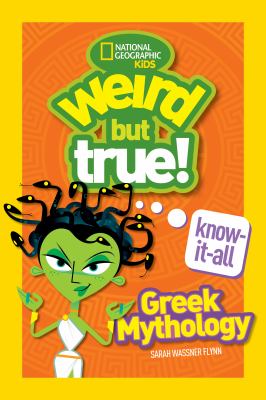 Weird but true! Know-it-all : Greek mythology cover image