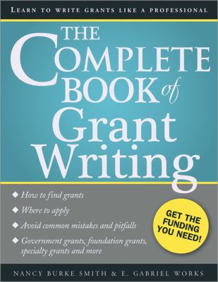 The complete book of grant writing : learn to write grants like a professional cover image
