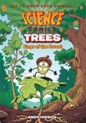Science comics. Trees : kings of the forest cover image