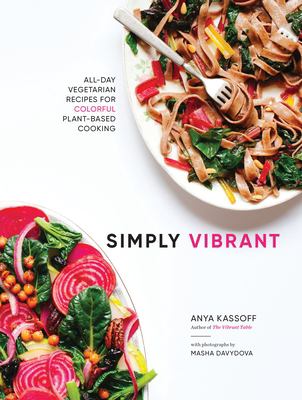 Simply vibrant : all-day vegetarian recipes for colorful plant-based cooking cover image