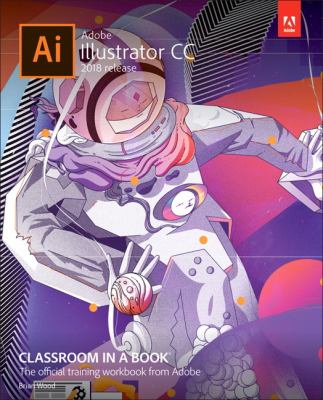 Adobe Illustrator CC : 2018 release cover image