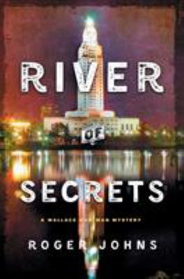 River of secrets : a Wallace Hartman mystery cover image
