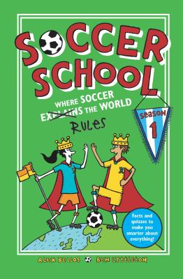 Soccer school. Season 1, Where soccer rules the world cover image