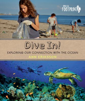 Dive in! : exploring our connection with the ocean cover image