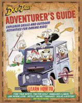DuckTales adventurer's guide : explorer skills and outdoor activities for daring kids! cover image