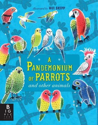 A pandemonium of parrots and other animals cover image