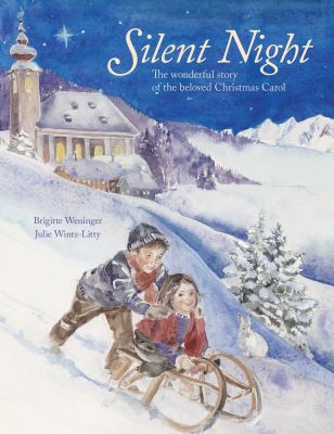 Silent night : the wonderful story of the beloved Christmas carol cover image