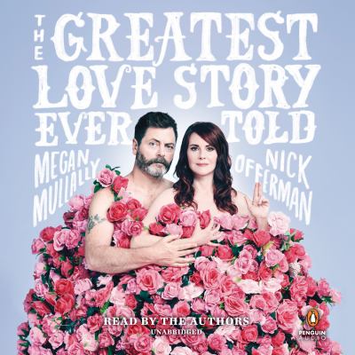 The greatest love story ever told an oral history cover image