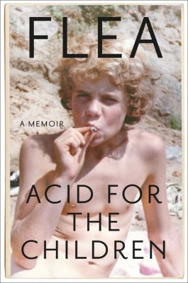 Acid for the children : a memoir cover image