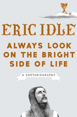 Always look on the bright side of life : a sortabiography cover image