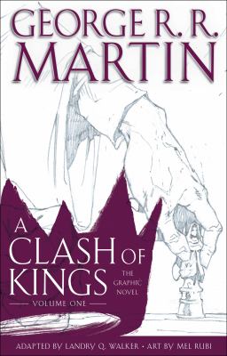 A clash of kings : the graphic novel. Volume 1 cover image