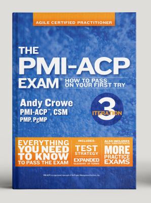 The PMI-ACP exam : how to pass on your first try cover image