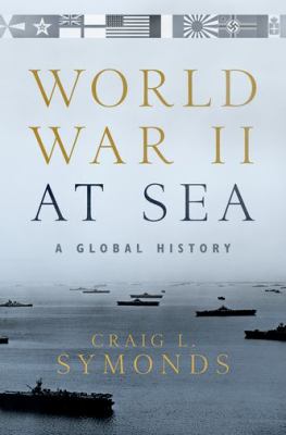 World War II at sea : a global history cover image