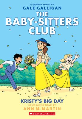 Baby-sitters Club. 6, Kristy's big day cover image