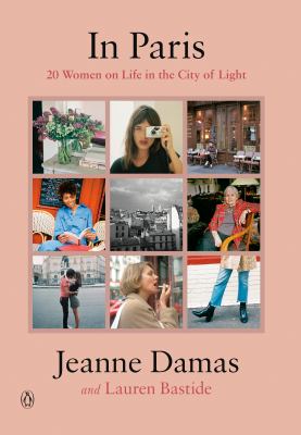 In Paris : twenty women, on life in the City of Light cover image