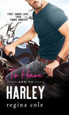 To have and to Harley cover image