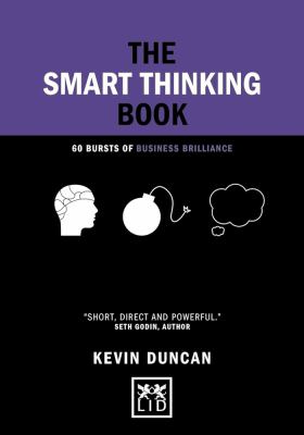 The smart thinking book : 60 bursts of business brilliance cover image