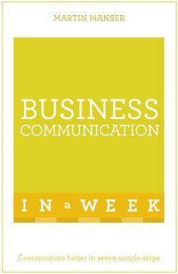 Teach yourself. Business communication in a week cover image