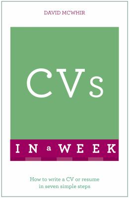 Teach yourself CVs in a week cover image