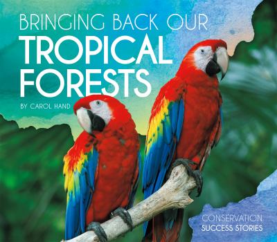 Bringing back our tropical forests cover image
