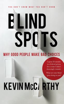 Blindspots : why good people make bad choices cover image