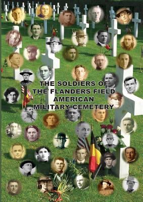 The soldiers of Flanders Field American military cemetery cover image