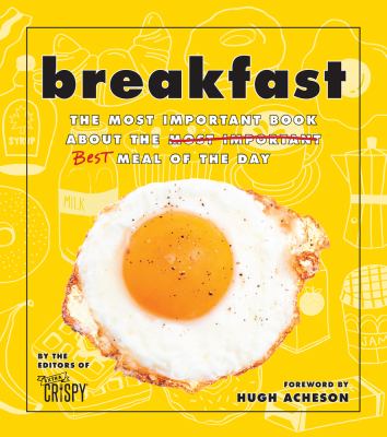 Breakfast : the most important book about the best meal of the day cover image