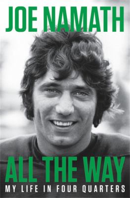 All the way : my life in four quarters cover image