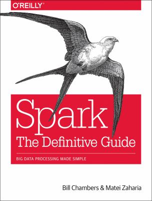 Spark : the definitive guide : big data processing made simple cover image