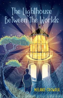 The lighthouse between the worlds cover image