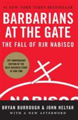 Barbarians at the gate : the fall of RJR Nabisco cover image