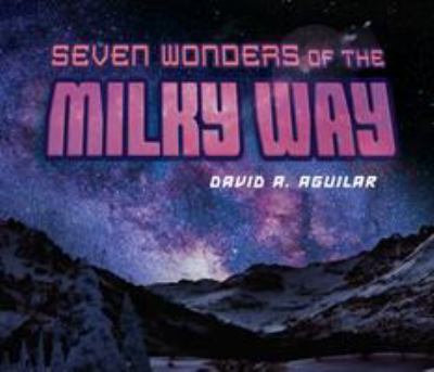 Seven wonders of the Milky Way cover image
