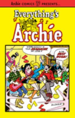 Everything's Archie. Vol. 1 cover image