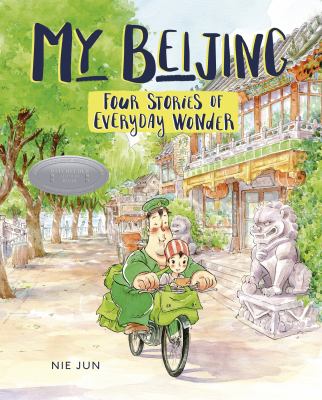 My Bejing : four stories of everyday wonder cover image