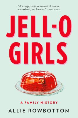 Jell-O girls a family history cover image