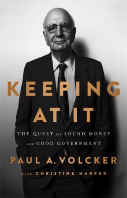 Keeping at it : the quest for sound money and good government cover image