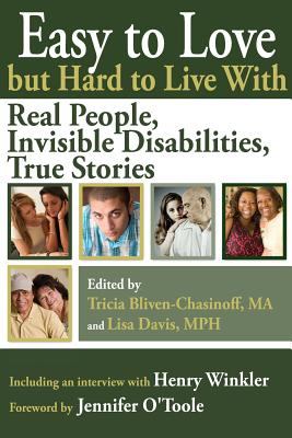 Easy to love but hard to live with : real people, invisible disabilities : true stories cover image