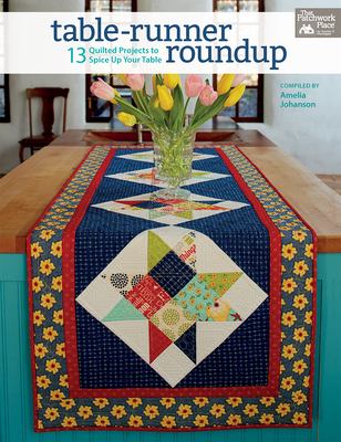 Table-runner roundup : 13 quilted projects to spice up your table cover image