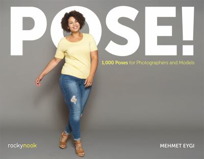 Pose! : 1,000 poses for photographers and models cover image