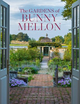 The gardens of Bunny Mellon cover image