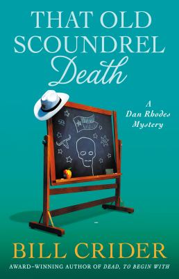 That old scoundrel death : A Sheriff Dan Rhodes mystery cover image