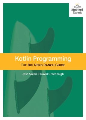 Kotlin programming : the Big Nerd Ranch guide cover image